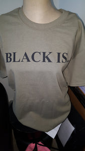 BLACK IS! tee