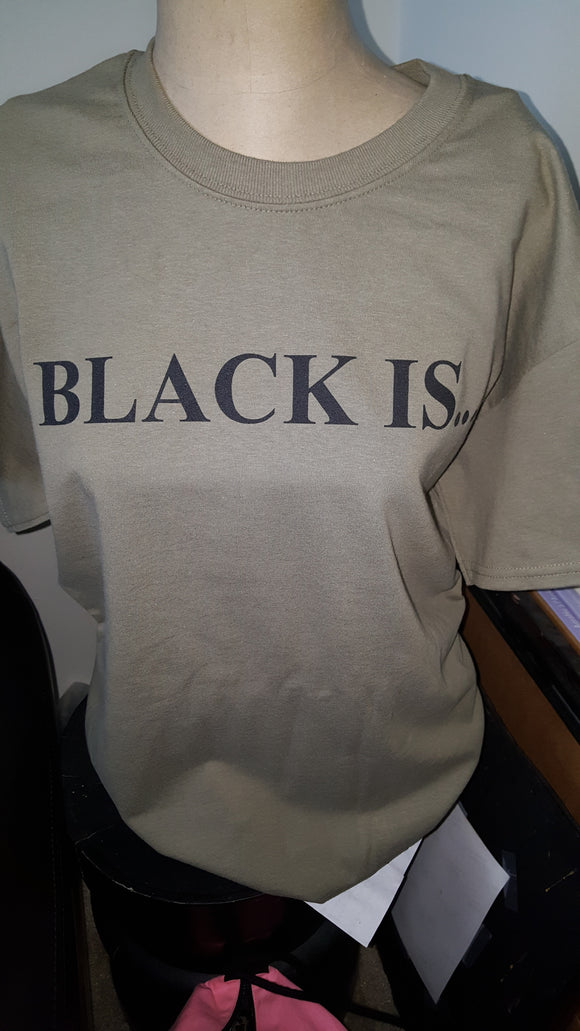 BLACK IS! tee