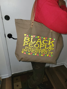 Invented it tote!